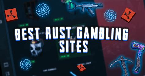 best rust gambling site|10 Best Rust Gambling Sites .